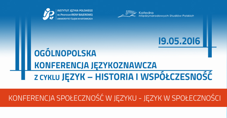 III ogólnopolska konferencja językoznawcza z cyklu Język – historia i współczesność, nt. Społeczność w języku ‒ język w społeczności