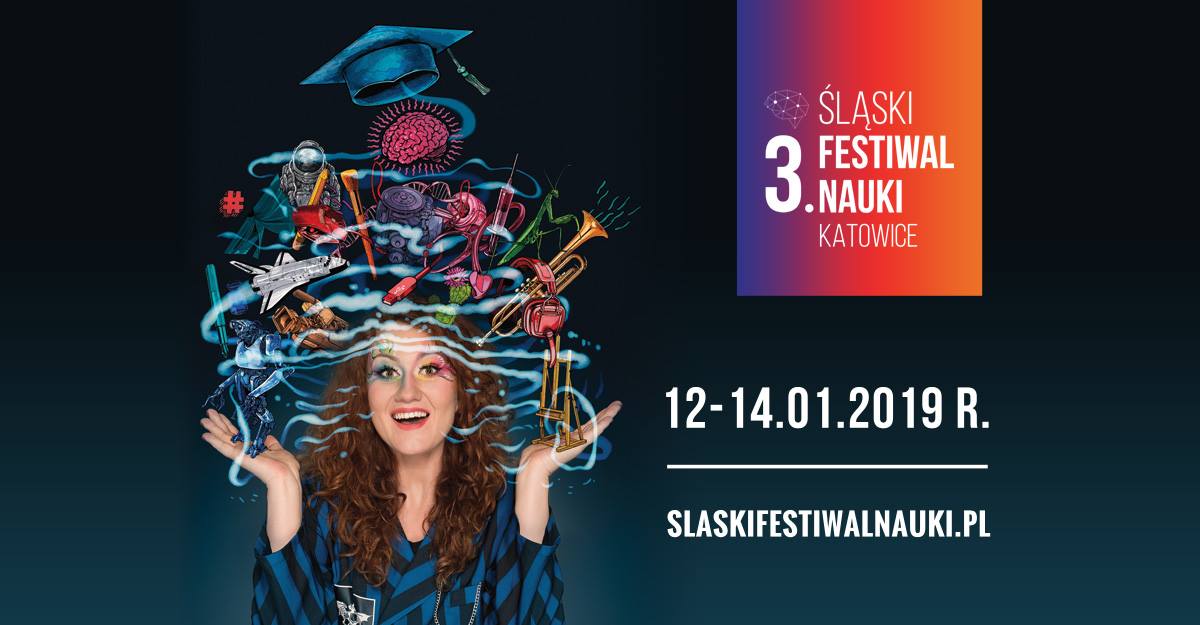 3. Śląski Festiwal Nauki KATOWICE